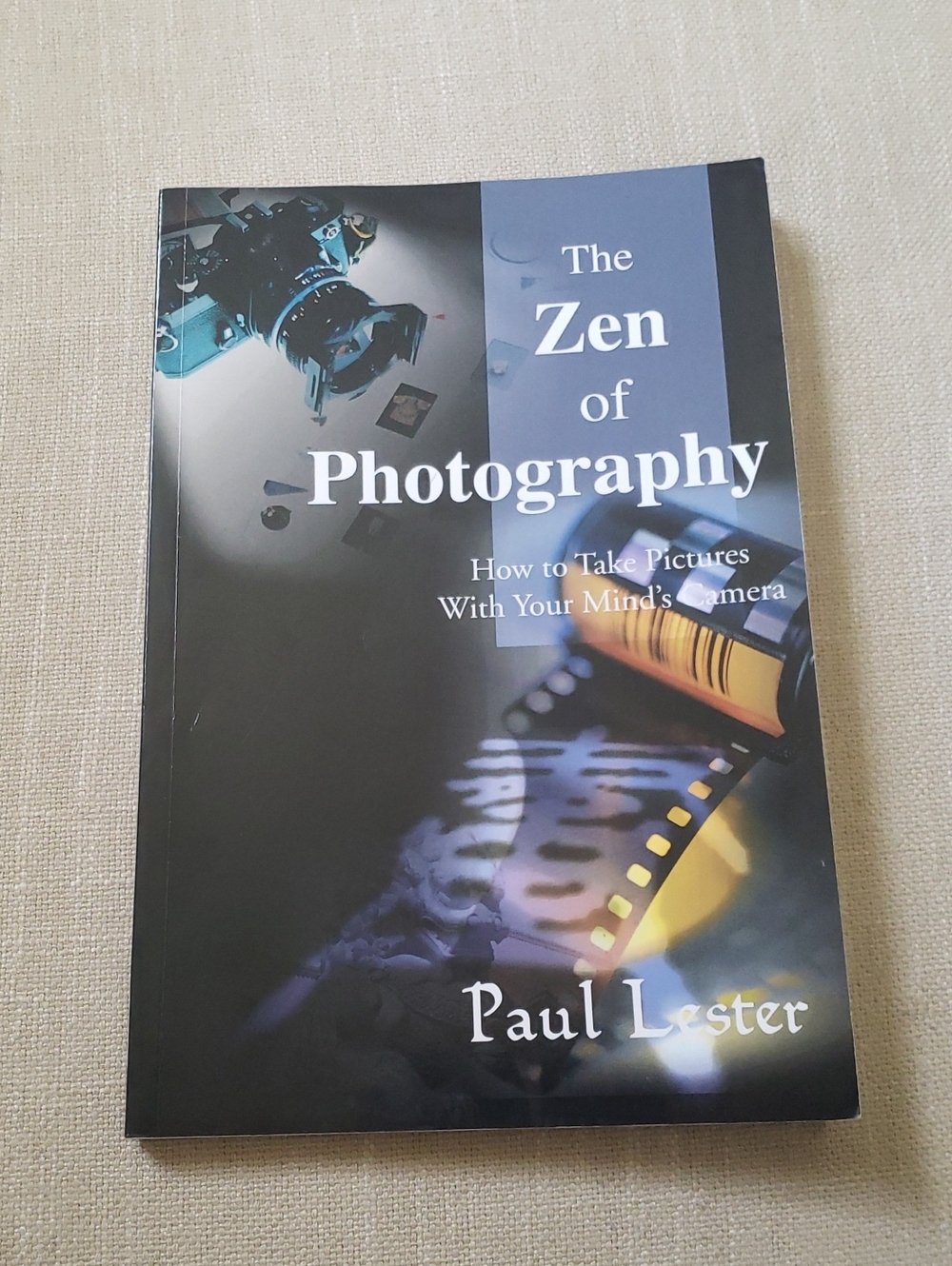 The Zen of Photography by Paul Lester